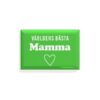 Magnet Bästa mamma - Bild 1